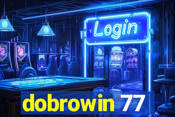 dobrowin 77